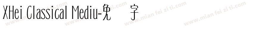 XHei Classical Mediu字体转换